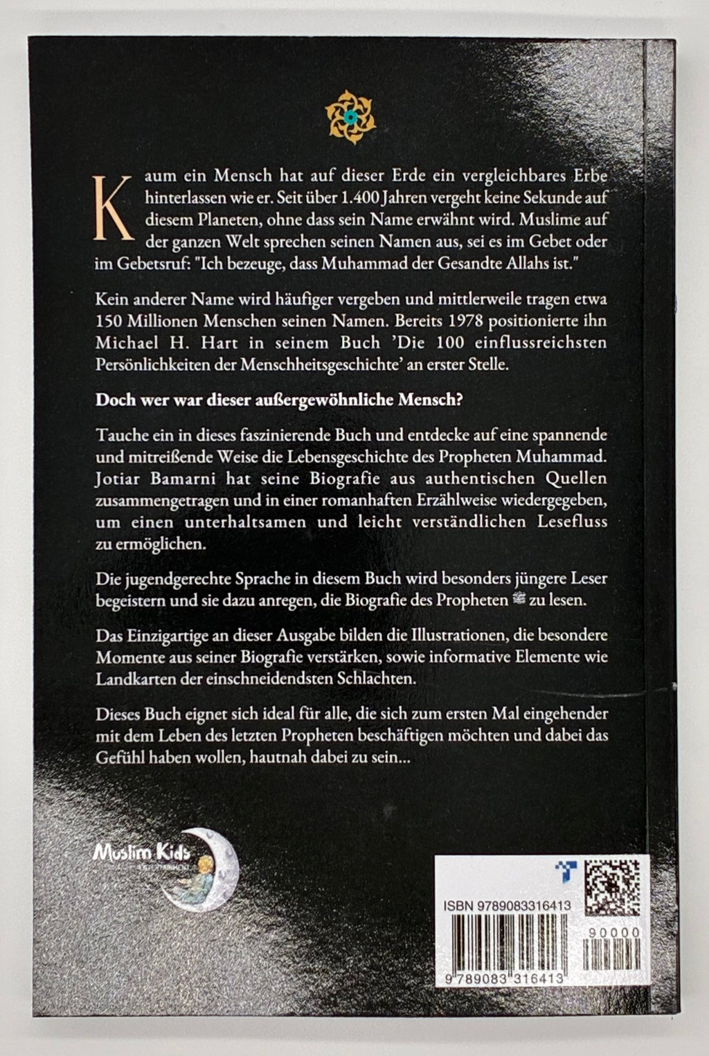 Prophet Muhammad: Die fesselnde Lebensgeschichte eines besonderen Mannes (ab 10 Jahre)