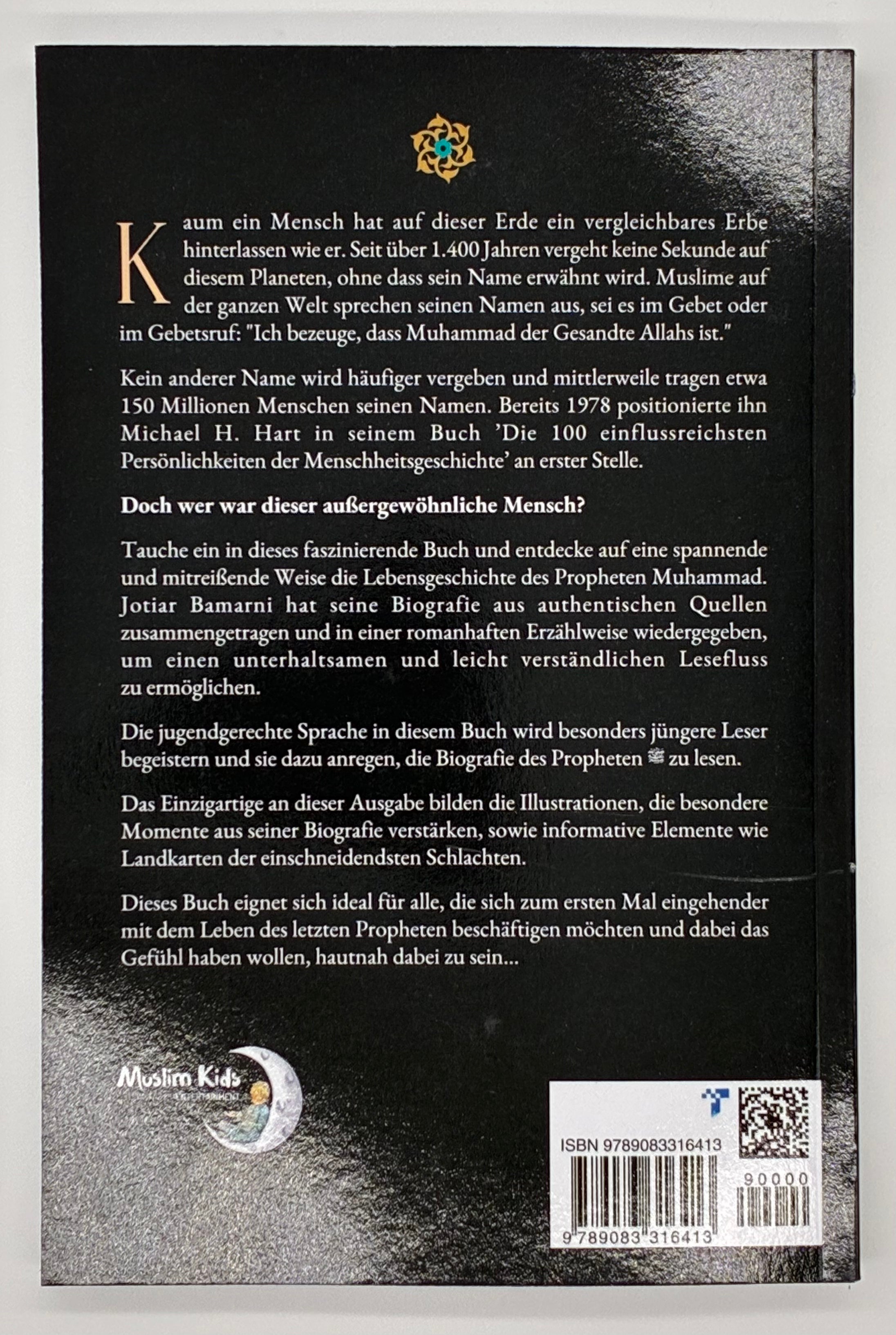 Prophet Muhammad: Die fesselnde Lebensgeschichte eines besonderen Mannes (ab 10 Jahre)